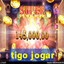 tigo jogar